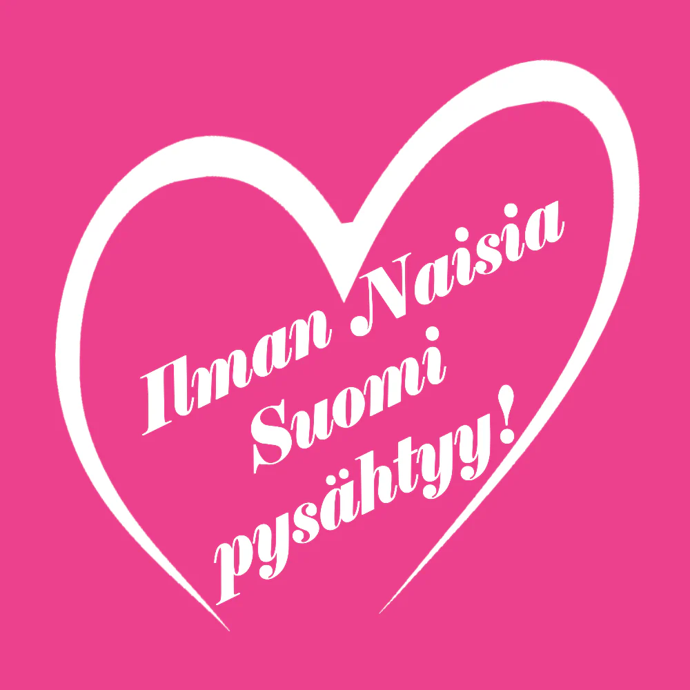 T-PAITA "ILMAN NAISIA SUOMI PYSÄHTYY!" (00 459) - Image 3