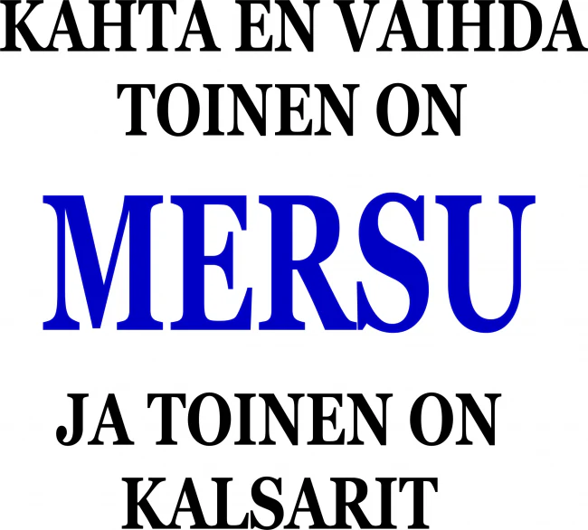 T-paita - KAHTA EN VAIHDA MERSUA JA KALSAREITA (00 1954V) - Image 2