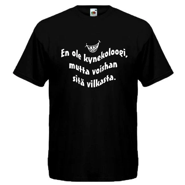 T-PAITA musta - En ole kynekoloogi, mutta voishan sitä vilkasta. (00 1139)