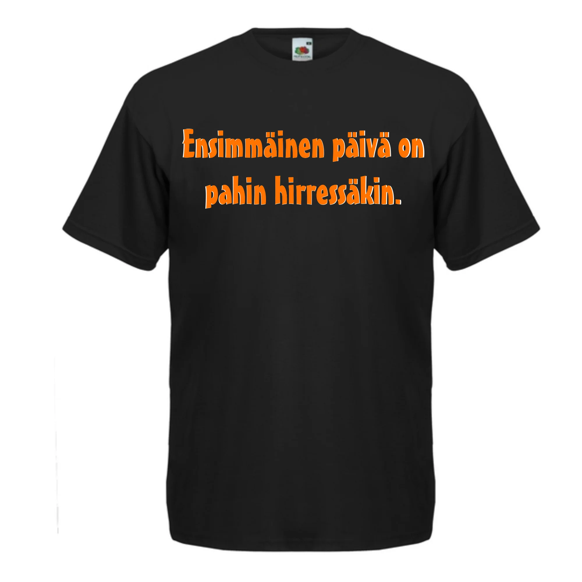 T-PAITA musta -  Ensimmäinen päivä on pahin hirressäkin. (5059)