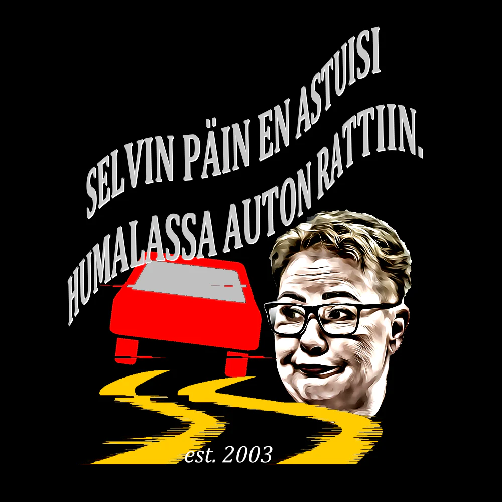 T-PAITA SIRPA PIETIKÄINEN: SELVIN PÄIN EN ASTUISI HUMALASSA AUTON RATTIIN (2592) - Image 2
